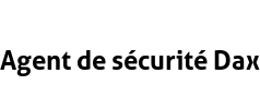 Agent de sécurité Dax